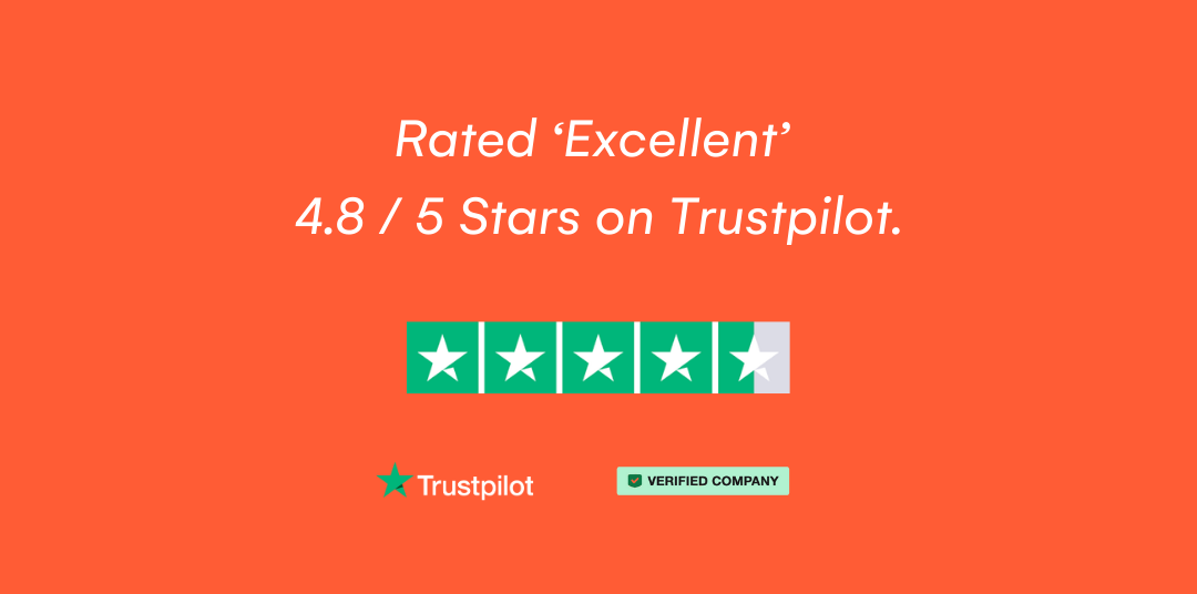 Rated 'Excellent' 4.8/5 Stars on Trustpilot.